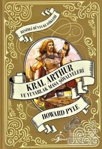 Kral Arthur ve Yuvarlak Masa Şövalyeleri (Ciltli)