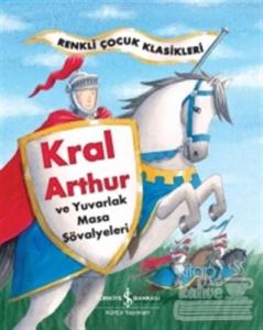 Kral Arthur ve Yuvarlak Masa Şövalyeleri