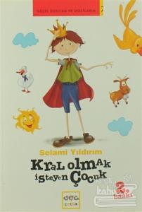 Kral Olmak İsteyen Çocuk