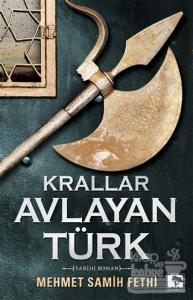Krallar Avlayan Türk
