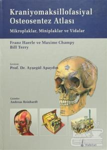 Kraniyomaksillofasiyal Osteosentez Atlası (Ciltli)