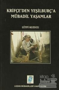 Krifçe'den Yeşilburç'a Mübadil Yaşamlar