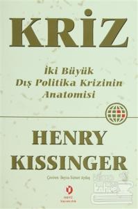 Kriz İki Büyük Dış Politika Krizinin Anatomisi