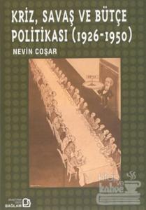 Kriz, Savaş ve Bütçe Politikası (1926 - 1950)