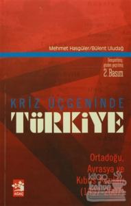 Kriz Üçgeninde Türkiye