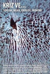 Kriz ve...