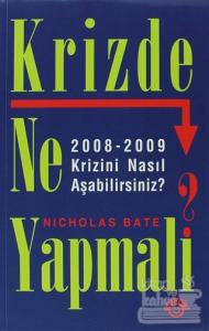 Krizde Ne Yapmalı?
