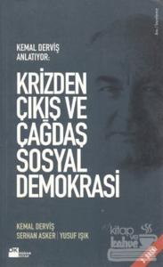 Krizden Çıkış ve Çağdaş Sosyal Demokrasi Kemal Derviş Anlatıyor