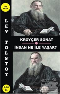 Kroyçer Sonat - İnsan Ne ile Yaşar?
