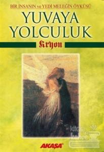 Kryon: Yuvaya Yolculuk