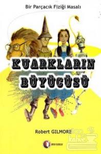 Kuarkların Büyücüsü