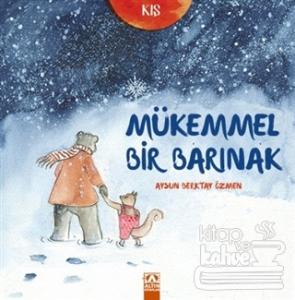 Mükemmel Bir Barınak