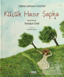 Küçük Hasır Şapka (Ciltli)