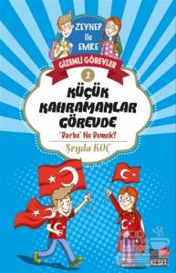 Küçük Kahramanlar Görevde