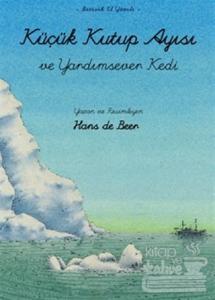 Küçük Kutup Ayısı ve Yardımsever Kedi (El Yazılı)