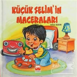 Küçük Selim'in Maceraları (Ciltli)