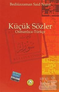 Küçük Sözler - Osmanlıca - Türkçe