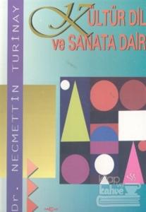 Kültür Dil ve Sanata Dair