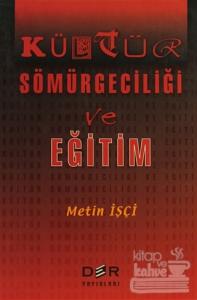 Kültür Sömürgeciliği ve Eğitim