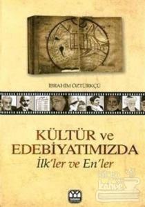 Kültür ve Edebiyatımızda İlk'ler ve En'ler