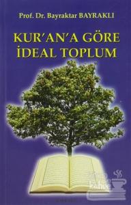Kur'an'a Göre İdeal Toplum