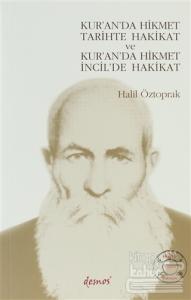 Kur'an'da Hikmet Tarihte Hakikat ve Kur'an'da Hikmet İncil'de Hakikat