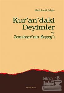 Kur'an'daki Deyimler ve Zemahşeri'nin Keşşaf'ı