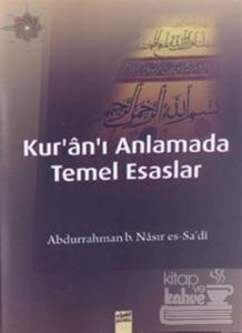 Kur'an-ı Anlamada Temel Esaslar