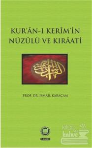 Kur'an-ı Kerim'in Nüzulü ve Kıraati