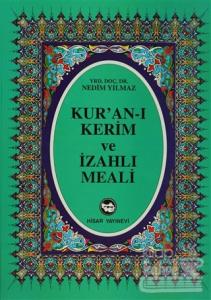Kur'an-ı Kerim ve İzahlı Meali (Orta Boy) (Ciltli)