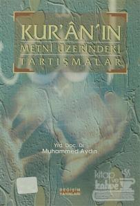 Kur'an'ın Metni Üzerindeki Tartışmalar