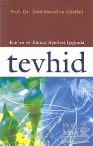 Kur'an ve Kainat Ayetleri Işığında Tevhid