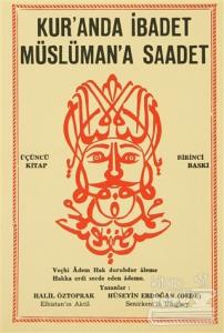 Kur'anda İbadet Müslüman'a Saadet - 3. Kitap