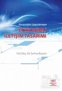 Kuramdan Uygulamaya Etkileşimli İletişim Tasarımı