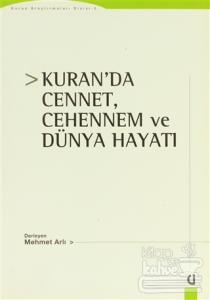Kuran'da Cennet, Cehennem ve Dünya Hayatı