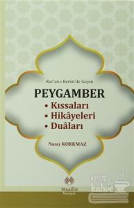 Kur'an-ı Kerim'de Geçen Peygamber Kıssaları Hikayeleri Duaları