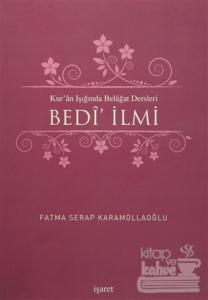 Kur'an Işığında Belagat Dersleri Bedi' İlmi