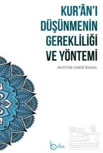 Kur'an'ı Düşünmenin Gerekliliği ve Yöntemi