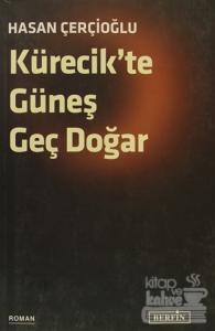 Kürecik'te Güneş Geç Doğar