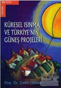 Küresel Isınma ve Türkiye'nin Güneş Projeleri