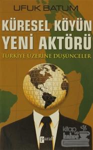 Küresel Köyün Yeni Aktörü