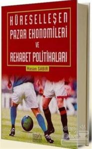 Küreselleşen Pazar Ekonomileri ve Rekabet Politikaları