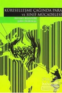 Küreselleşme Çağında Para ve Sınıf Mücadelesi