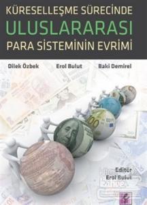 Küreselleşme Sürecinde Uluslararası Para Sisteminin Evrimi