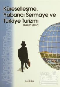 Küreselleşme, Yabancı Sermaye ve Türkiye Turizmi