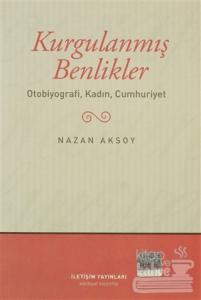 Kurgulanmış Benlikler