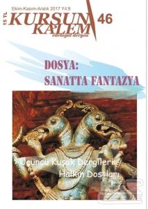 Kurşun Kalem Üç Aylık Edebiyat Dergisi Sayı: 46 Ekim - Kasım - Aralık 2017