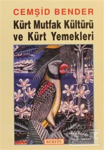 Kürt Mutfak Kültürü ve Kürt Yemekleri