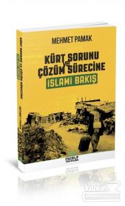 Kürt Sorunu ve Çözüm Sürecine İslami Bakış