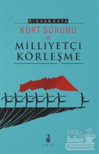 Kürt Sorunu ve Milliyetçi Körleşme